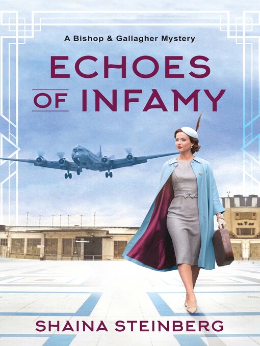 Title details for Echoes of Infamy by Shaina Steinberg - Wait list